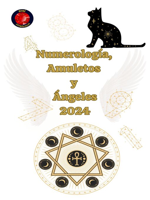 Title details for Numerología, Amuletos  y  Ángeles 2024 by Alina A Rubi - Available